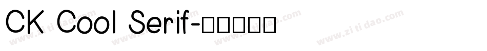 CK Cool Serif字体转换